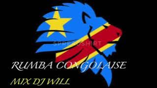 Rumba Congolaise  Mix Dj Will