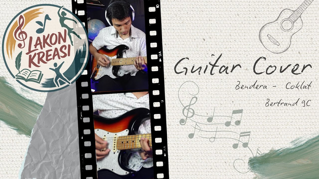 Lakon Kreasi | Guitar Cover “Bendera” – Cokelat by Bertrand 9C