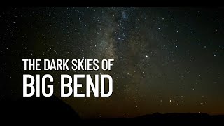 The Dark Skies of Big Bend