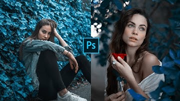 Cyan Blue Leaf Color Grading Effect Photoshop Tutorial | Photo Effect
