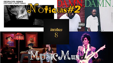 #NoticiasMund2 |  Prince, Justin Bieber, Kendrick Lamar, Gorillaz, Ricardo Arjona, Incubus