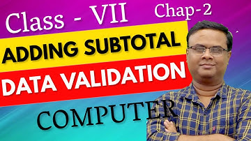 Data Validation and Adding Subtotal Class 7 Computer Chapter 2 Advanced Excel