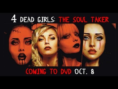 4 Dead Girls: The Soul Taker Trailer (2013) | Breaking Glass Pictures | BGP Indie Movie