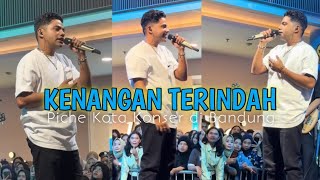 Download Lagu KENANGAN TERINDAH - Piche Kota Konser di Bandung MP3 Download Lagu KENANGAN TERINDAH - Piche Kota Konser di Bandung MP3