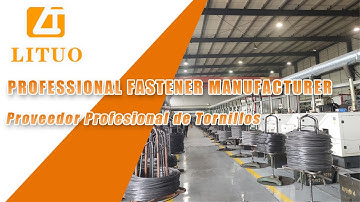 LITUO Fasteners Manufacturer: screws, rivets, nails, wires, screw machines.