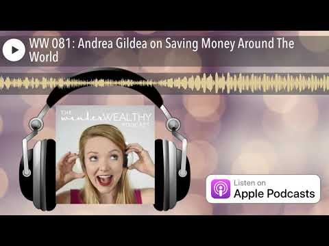 ww-081:-andrea-gildea-on-saving-money-around-the-world