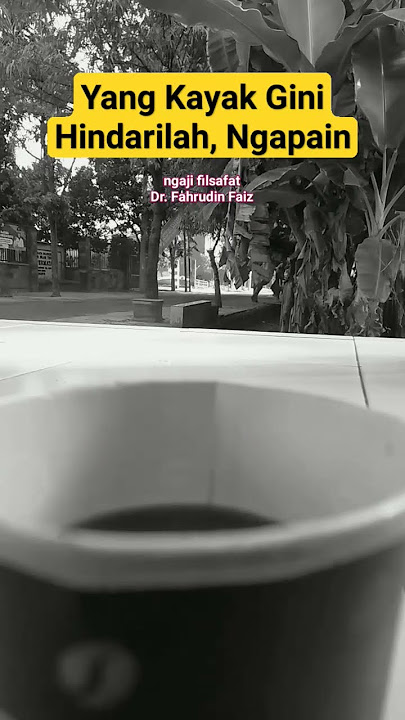Filsafat Dr. Fahrudin Faiz | Hindarilah - #shorts #ngaji #filsafat #kehidupan