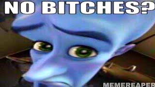 Memes that will get you some b1tches