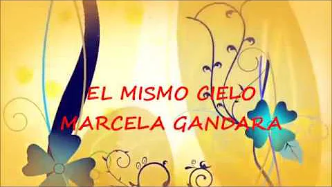 El mismo cielo, Marcela Gándara letra