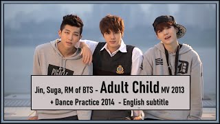 Jin, Suga, RM of BTS - 어른아이 (Adult Child) MV 2013   Dance Practice 2014 [ENG SUB] [Full HD]