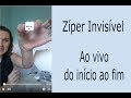 Como colocar zíper invisível ao vivo - Dicas para iniciantes