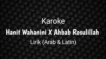 Karoke Hanit Wahanini X Ahbab Rosulillah