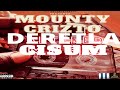DERETLA CISUM - Mounty Crizto (Full Mixtape)