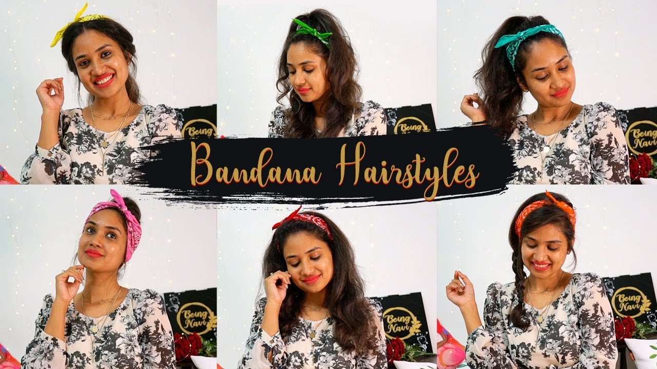 6 Simple & Trendy Bandana Hairstyles | Being Navi - YouTube