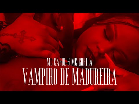 MC CAROL - VAMPIRO DE MADUREIRA (feat. MC GORILA) [prod. DuaL]