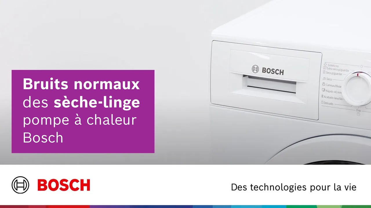 Comprendre les bruits normaux de fonctionnement de votre sèche-linge pompe  à chaleur Bosch 
