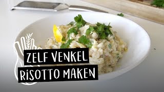 Recept | Venkel risotto | EEFSFOOD