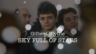 Gilbert Blythe || Sky Full of Stars