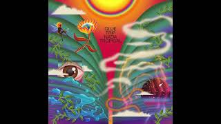 Glue Trip - Nada Tropical (2022) Full Album