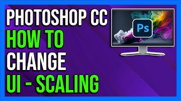 How To Change UI Scaling in Photoshop CC - 2024 [Full Guide]