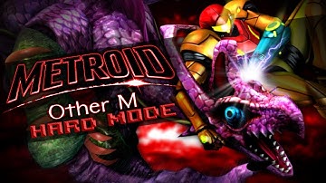 🔴 THE DARK SOULS OF METROID!? (Metroid Other M -HARD MODE-)