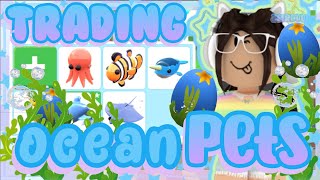 🌊 trading ONLY OCEAN EGG PETS before they LEAVE FOREVER! 🐬 || astroVV