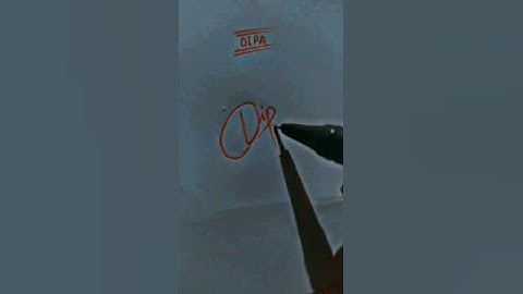writing signature short video dipa name