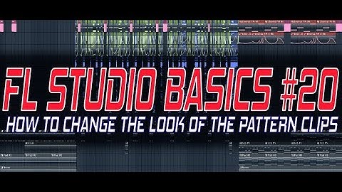 FL Studio Basics #20 - How To Change The Look Of The Pattern Clips