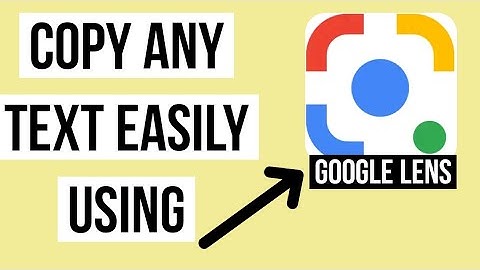 How to copy any text easily using Google lens