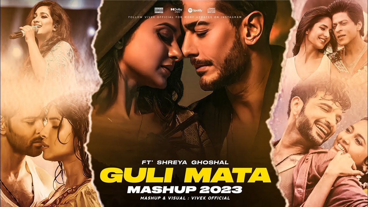 Guli Mata Mashup 2023  Feat Shreya Ghoshal  Vivek Official  Hangover  Saans  Barsaat Aa Gyi