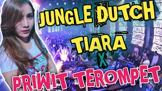 DJ TIARA VIRALL JUNGLE DUTCH X DJ PRIWIT TROMPET 2022 FULL BASS DIJAMIN BASS BETON