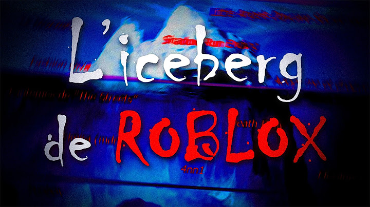 L'Iceberg des Horreurs de ROBLOX : Les Secrets les Plus Terrifiants de la Plateforme