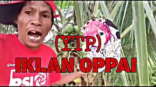 BAPAK-BAPAK IKLAN KELAPA ,AYOO DOONG [YTP] #YTPINDONESIA # IKLANKELAPA