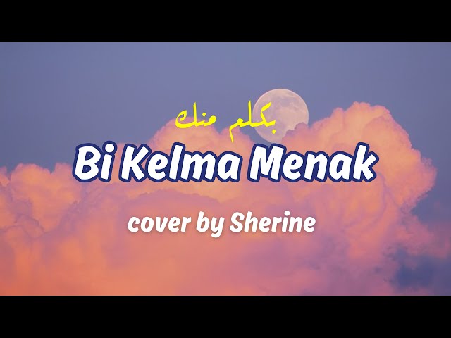 Bi Kelma Menak (latin u0026 terjemah) cover by Sherine | Terbaru viral tiktok class=