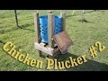 Our Chicken Plucker - Video #2 of 2