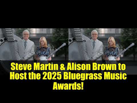 Steve Martin Alison Brown To Host 2025 Ibma Bluegrass Music Awards In Chattanooga Steve Martin Alison Brown To Host 2025 Ibma Bluegrass Music Awards In Chattanooga