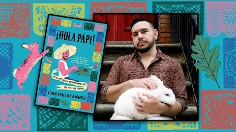 LA Made:  Hola Papi! Author - John Paul Brammer