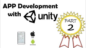 App Development with Unity | Part 2: Intro to Unity Continued