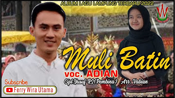 Lagu Lampung Muli Batin voc. Adian|cipt.Yusuf RS(Pembina) arr.Vabian_ album wira utama (OMV)