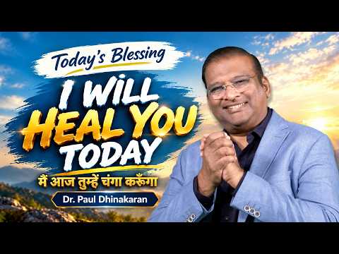Dr. Paul Dhinakaran I WILL HEAL YOU TODAY | Oct.10 | Today's Blessing