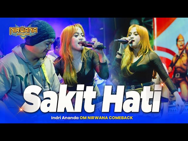 SAKIT HATI ( TipeX ) - Indri Ananda - OM NIRWANA COMEBACK Live tembelang Jombang class=