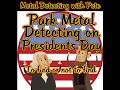 Park Metal Detecting on Presidents with MineLab Equinox 800