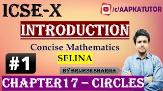 #1 | ICSE X | Chap 17 #CIRCLE | Introduction | Selina | By Brijesh Sharma