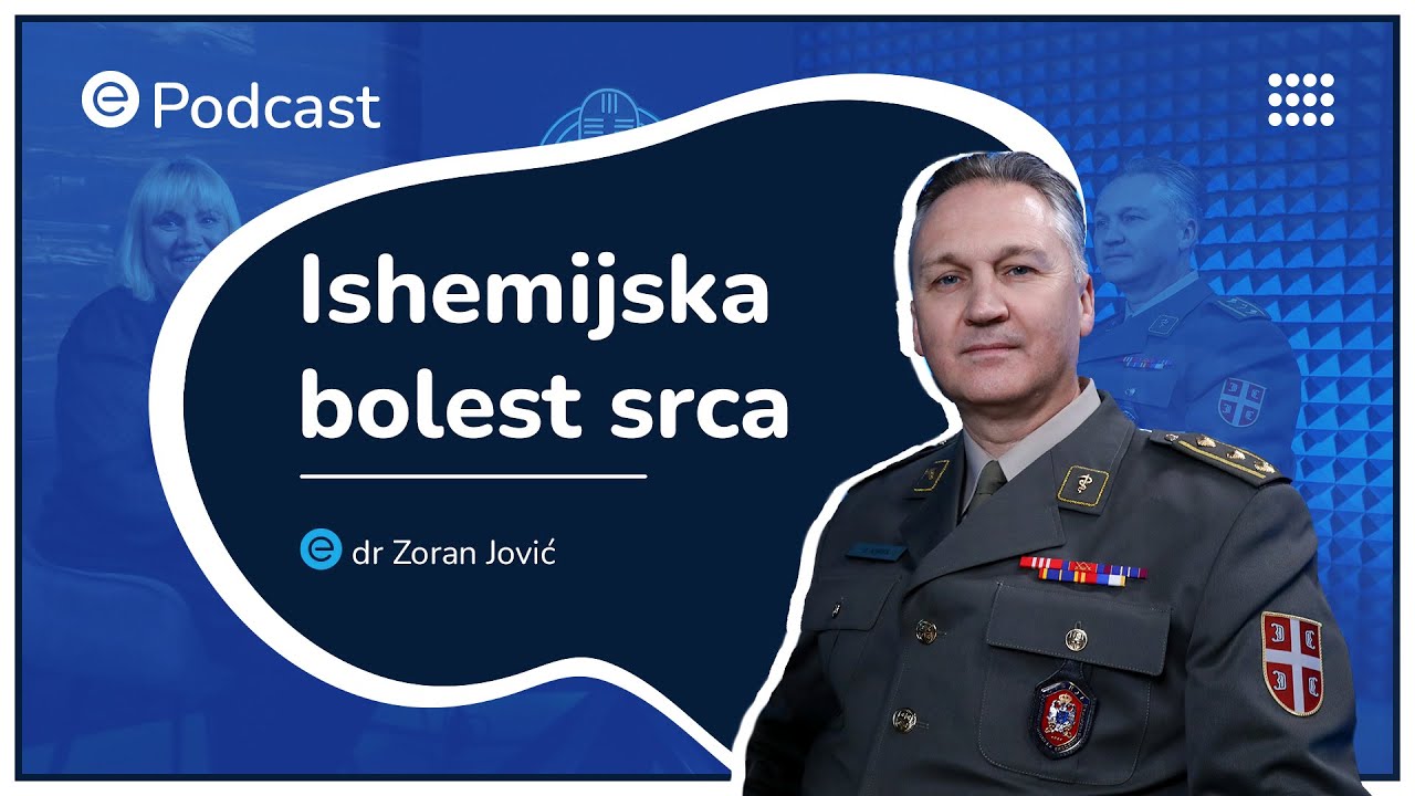 ePodcast – Ishemijska bolest srca - O čemu je reč? - pukovnik doc. dr Zoran Jović