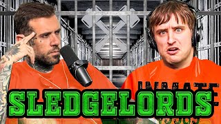 Sledgelords #8: Adam & Danny go to Prison