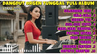Download lagu 🔥 Dangdut Orgen Tunggal Viral 2026 | SELENDANG BIRU, GALA-GALA