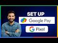How to set up Google Pay on your Google Pixel[LATEST GUIDE]