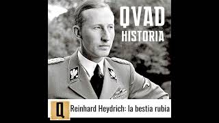 Reinhard Heydrich: La Bestia Rubia