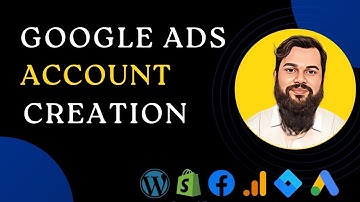 How to Create Google Ads Account in 2023