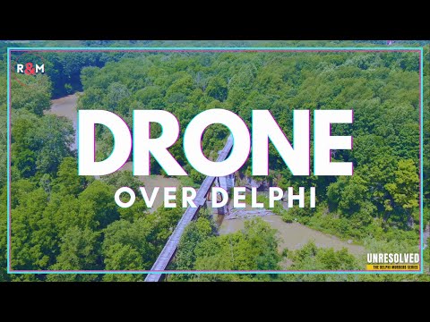 The Delphi Murders: DRONE OVER DELPHI #delphimurders